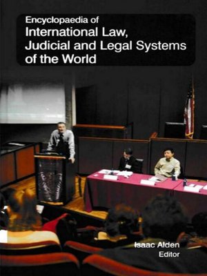 cover image of Encyclopaedia of International Law, Judicial and Legal Systems of the World (International Law)